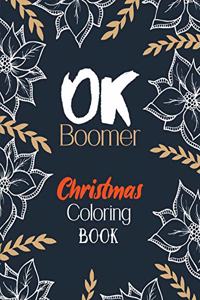 OK Boomer Christmas Coloring Book