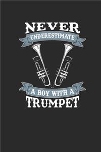 Never Underestimate A Boy With A Trumpet