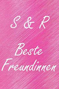 S & R. Beste Freundinnen