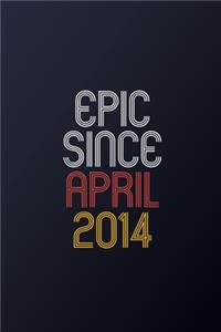 Epic Since April 2014