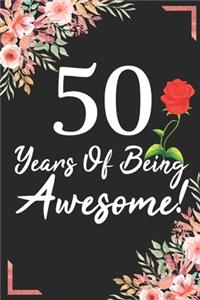50 Years Of Being Awesome!