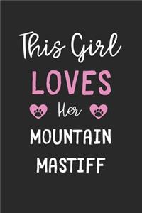 This Girl Loves Her Mountain Mastiff