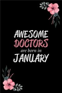 Awesome Doctors are born in January