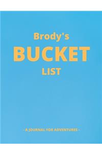 Brody's Bucket List