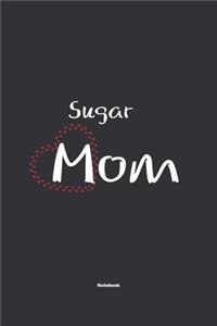 Sugar Mom Notebook
