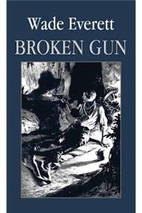 Broken Gun