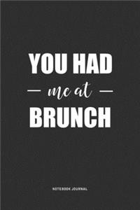 You Had Me At Brunch