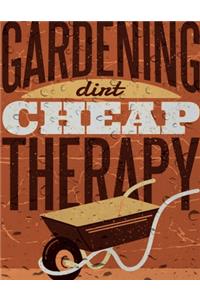 Gardening Dirt Cheap Therapy