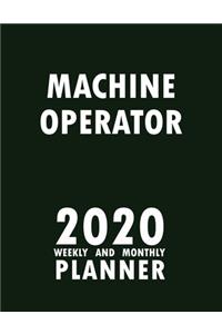 Machine Operator 2020 Weekly and Monthly Planner