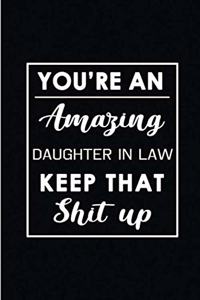 You're An Amazing Daughter in Law. Keep That Shit Up.