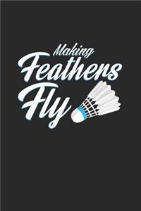 Making feathers fly
