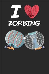 I Love Zorbing