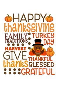 Happy Thanksgiving Family Traditions Turkey Day Harvest Give Thanks Thankful Blessed Grateful