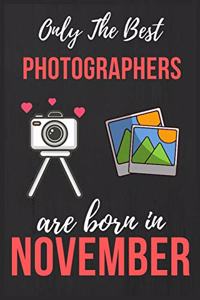 Only The Best Photographers are Born In November