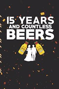 15 Years And Countless Beers