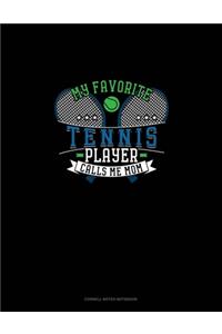My Favorite Tennis Player Calls Me Mom