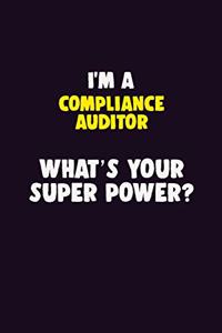 I'M A Compliance Auditor, What's Your Super Power?