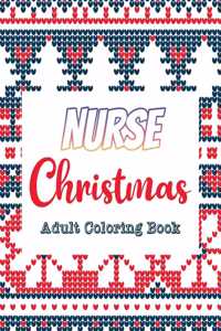 Nurse Christmas - Adult Coloring Book