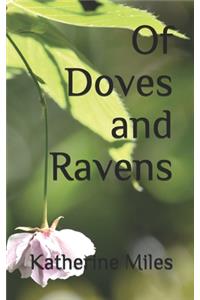 Of Doves and Ravens