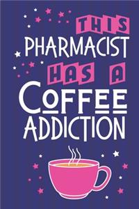 This Pharmacist Has a Coffee Addiction