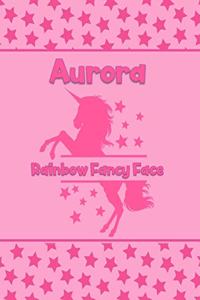 Aurora Rainbow Fancy Face: Personalized Draw & Write Book with Her Unicorn Name - Word/Vocabulary List Included for Story Writing