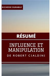 (Résumé) INFLUENCE ET MANIPULATION de Robert Cialdini