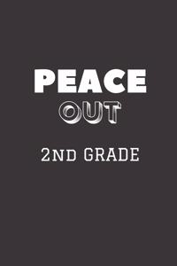 Peace Out 2nd Grade