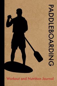 Paddleboarding Workout and Nutrition Journal