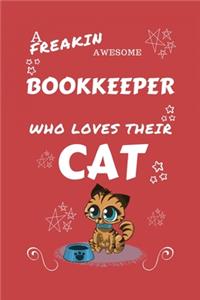 A Freakin Awesome Bookkeeper Who Loves Their Cat