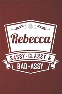 Rebecca Sassy Classy & Bad-Assy