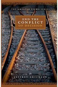 End The Conflict Of Decision