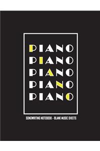 Piano Songwriting Notebook: Blank Music Sheets, 100 Pages (8.5 X 11.5 Inches)