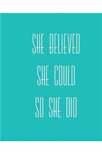 She Believed She Could So She Did