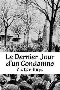 Le Dernier Jour d'Un Condamne