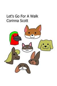 Let's Go For A Walk