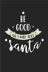 Be Good or I Will Text Santa
