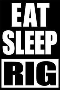 Eat Sleep Rig Aerial Rigger Gift Notebook, Medium College Ruled Lined Journal