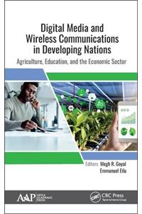 Digital Media and Wireless Communications in Developing Nations