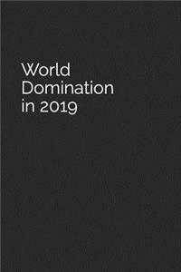 World Domination in 2019