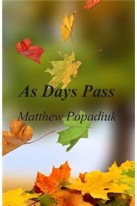 As Days Pass