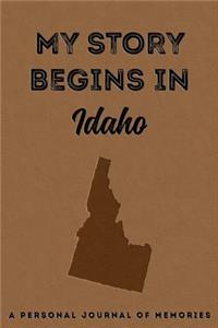 My Story Begins in Idaho