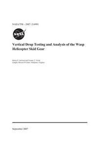 Vertical Drop Testing and Analysis of the Wasp Helicopter Skid Gear