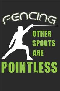 Fencing Other Sports Are Pointless