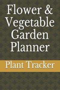 Flower & Vegetable Garden Planner