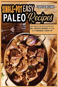 Easy Single-Pot Paleo Cookbook