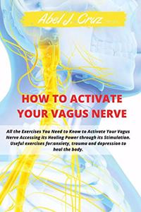 How to Activate Your Vagus Nerve