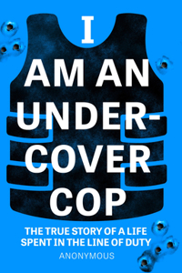 I Am An Undercover Cop