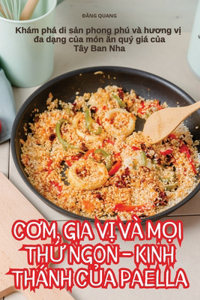 C&#416;m, Gia V&#7882; VÀ M&#7884;i Th&#7912; Ngon - Kinh Thánh C&#7910;a Paella