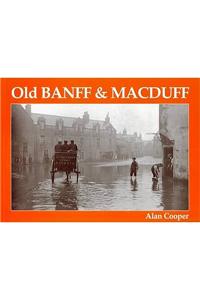 Old Banff and Macduff