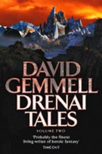 Drenai Tales  Quest for Lost Heroes ,  Waylander II - In the Realm of the Wolf ,  The First Chronicles of Druss the Legend